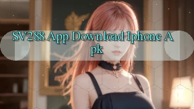 sv288  app download iphone apk