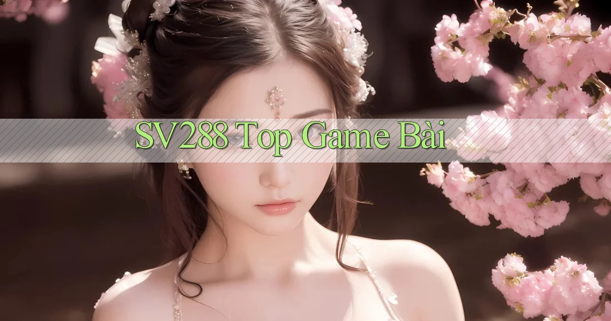 sv288  top game bài