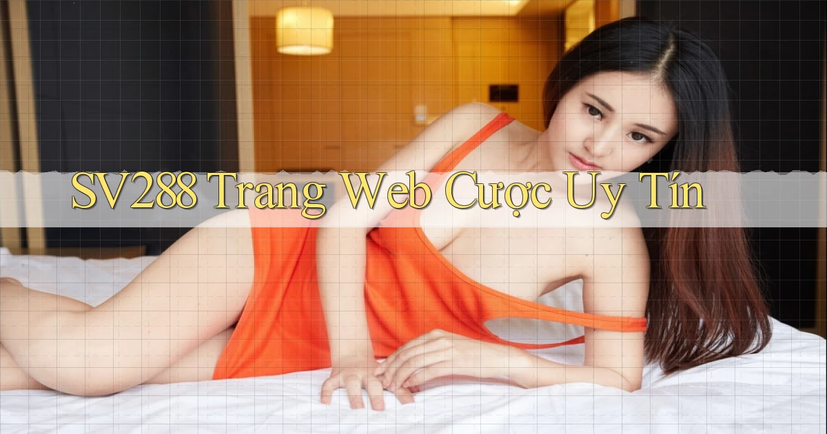 sv288  trang web cược uy tín
